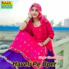 About Haveli Pe Uper Song